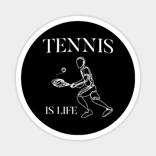 Tennis is Life Magnet